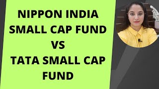 Tata Small Cap Fund VS Nippon India Small Cap Fund| Best Small Cap Fund for SIP
