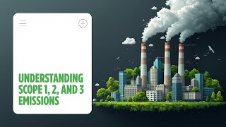 Scope 1 vs Scope 2 vs Scope 3 Emissions Explained | GHG Protocol Emissions Calculation Methodology