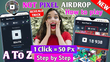 Not pixel Airdrop | How to play and get more PX tokens | How to use not pixel