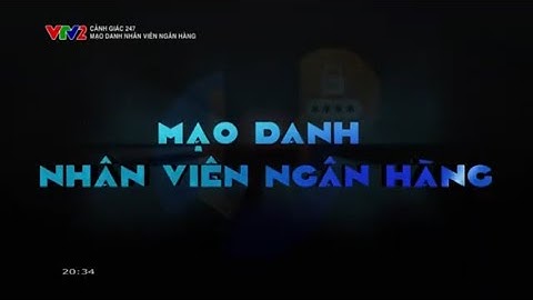 Sập bẫy lừa đảo mạo danh nhân viên ngân hàng: Mất sạch tiền sau một cuộc gọi lạ | Cảnh giác 247