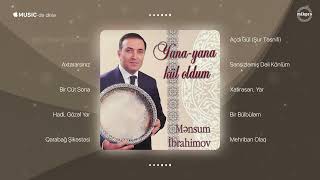 Mənsum İbrahimov — Yana-Yana Kül Oldum (Rəsmi Audio)