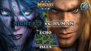 Grubby | Warcraft 3 The Frozen Throne | Night Elf vs. Human - Echo Isles