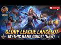 How to Reach MYTHIC FAST with Glory League Lancelot! Magic Chess Go Go Strategy
