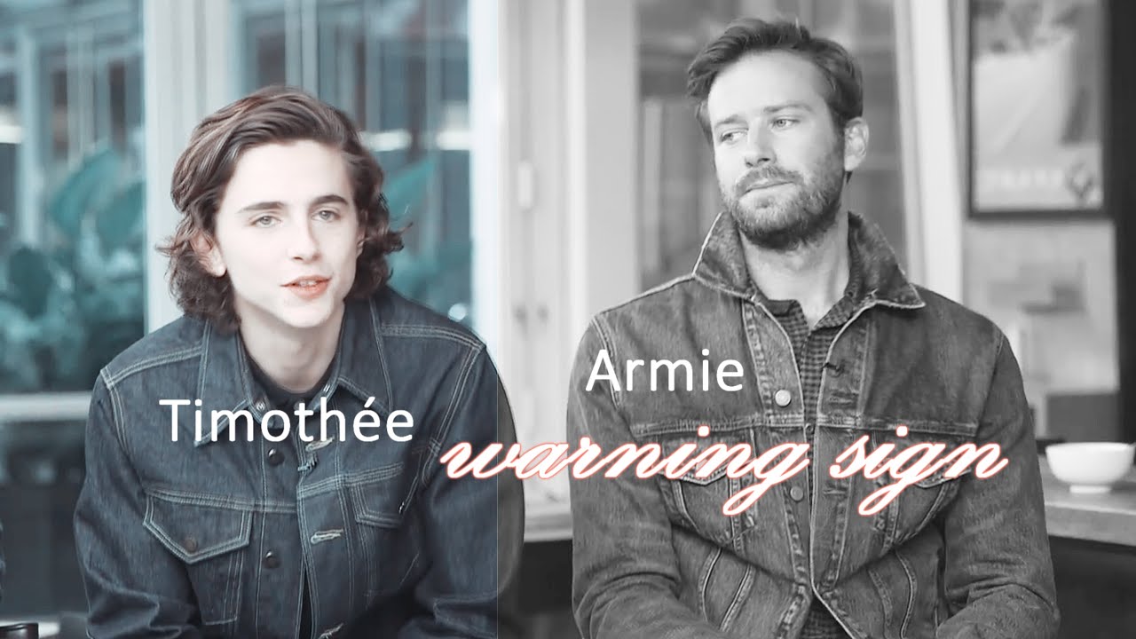 Armie Hammer Timothee Chalamet Warning Sign Youtube