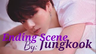 BTS JUNGKOOK - ENDING SCENE - (FMV)