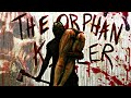 The Orphan Killer | Official Trailer & Red Band Trailer | HD |  2011 | Horror
