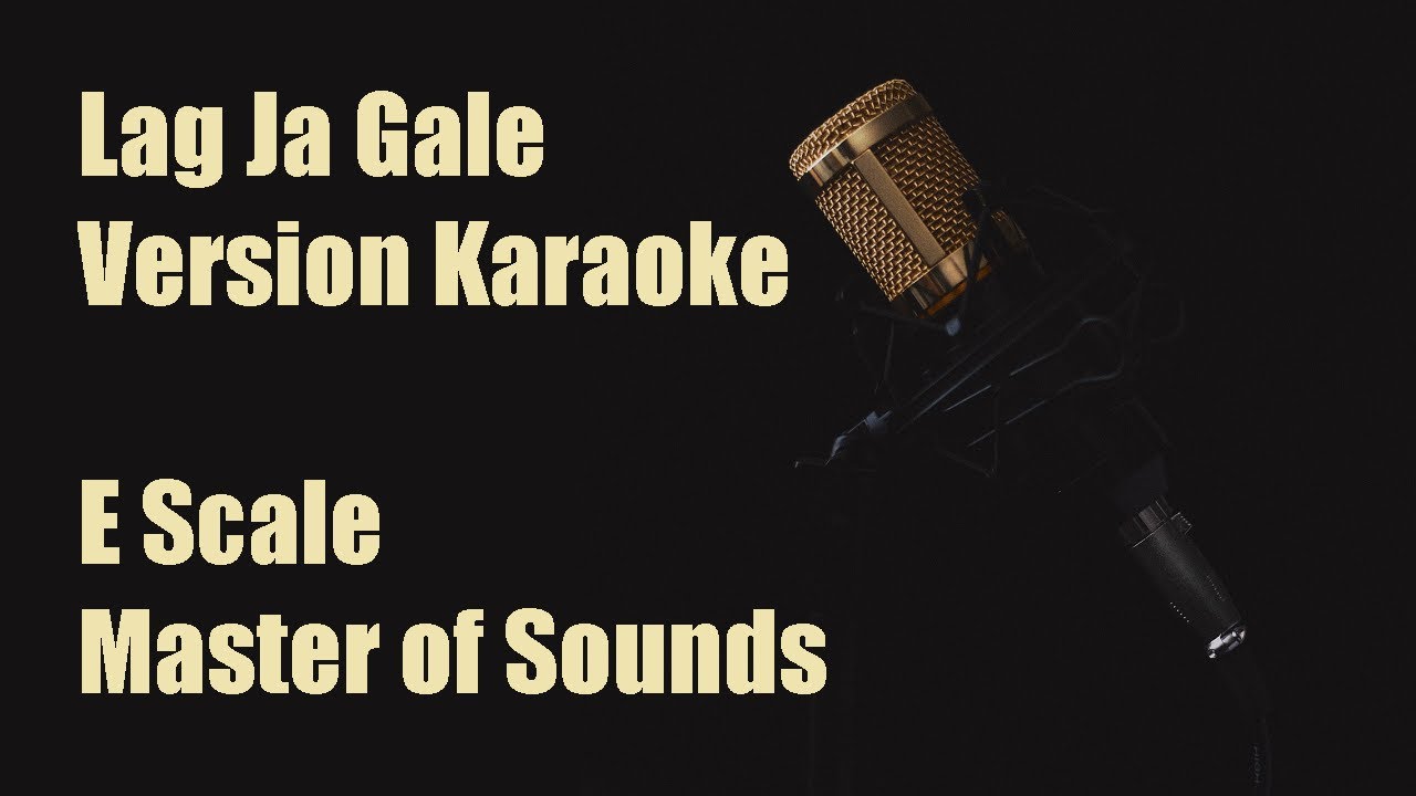 Lag Ja Gale - E Scale - Master of Sounds - Karaoke Version ASMR style