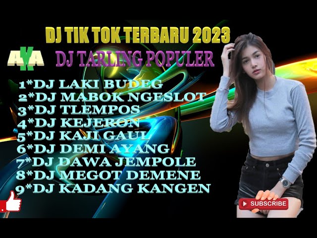 DJ TARLING TERBARU 2023, ❤️ DJ LAKI BUDEG, ❤️ DJ MABOK NGESLOT ❤️ DJ FULL BAS DJ TIKTOK TERBARU 2023 class=