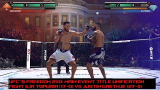 UFC™6 Freedom 250: Main Event Title Unification Fight Ilia Topuria (17-0) vs Justin Gaethje (27-5)