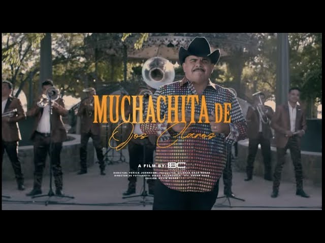 Chuy Lizarraga y Su Banda Tierra Sinaloense - Muchachita De Ojos Claros