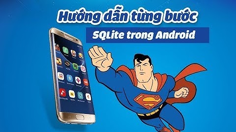 Hướng dẫn sử dụng SQLite trong Android - VNTALKING.COM