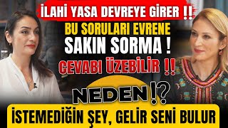 İlahi Yasa Devreye Girer!! Bu Soruları Evrene SAKIN SORMA! Neden İstemediğin Şey Gelir Seni Bulur!!