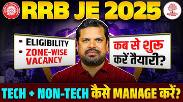🔥RRB JE 2025 Notification | RRB JE Zone Wise Vacancy 2025 | RRB JE CBT 1 Preparation | RRB JE CBT 2