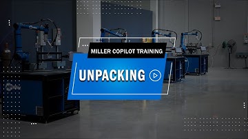 Miller Copilot Training: Unpacking