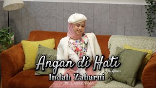 INDAH ZAHARNI - ANGAN DI HATI | Cipt: Alkawi |   | LAGU MINANG TERBARU 2023