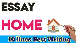 How to Write an Essay on My Home in English Short Essay| Home | for all Classes