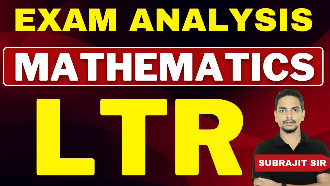 OSSC LTR 2025 EXAM PAPER ANALYSIS | MATHEMATICS by Subrajit Sir