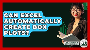 Can Excel Automatically Create Box Plots? - The Friendly Statistician
