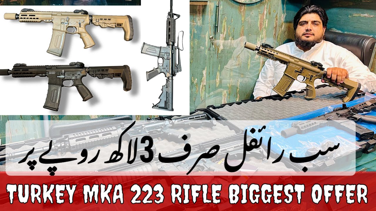 Turkey Standard Issue Rifle MKA 223 BORE RIFLE TURKEY MADE RIFLE || BRAND NEW || FOUR X FOUR ARMS ...
