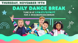 kidz bop daily dance break thursday november 19th