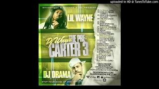 Lil Wayne - DJ DRAMA INTRO