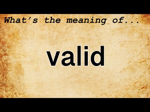 Valid Meaning : Definition of Valid