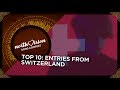 Top 10 entries from switzerland   north vision song contest
