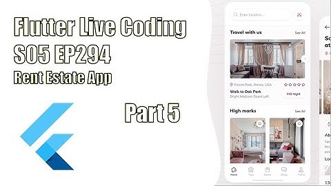 [Flutter] Flutter Live Coding EP294 (Real Estate App Part 5)