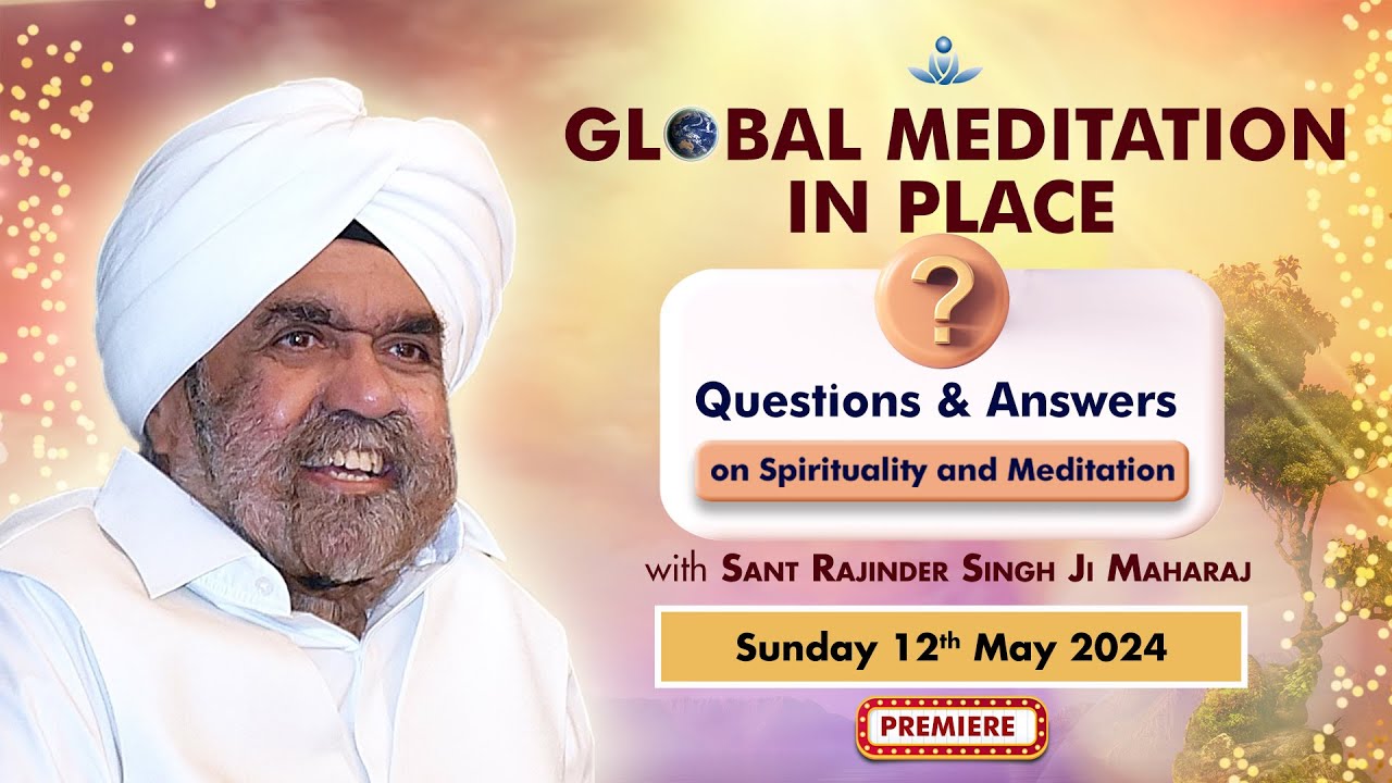 Global Meditation in Place with Sant Rajinder Singh Ji Maharaj May 12  2024