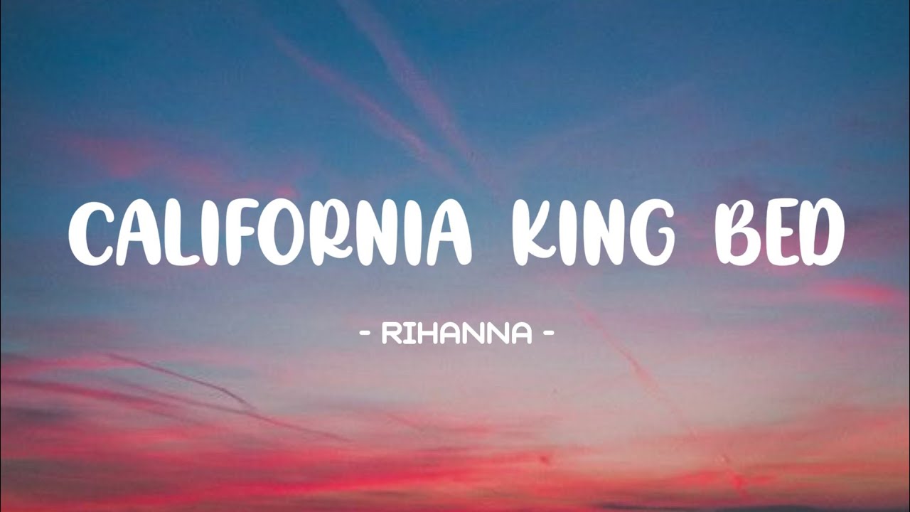 Rihanna California King Bed Lyrics 🎵 (Sped Up) (Tiktok Song) In