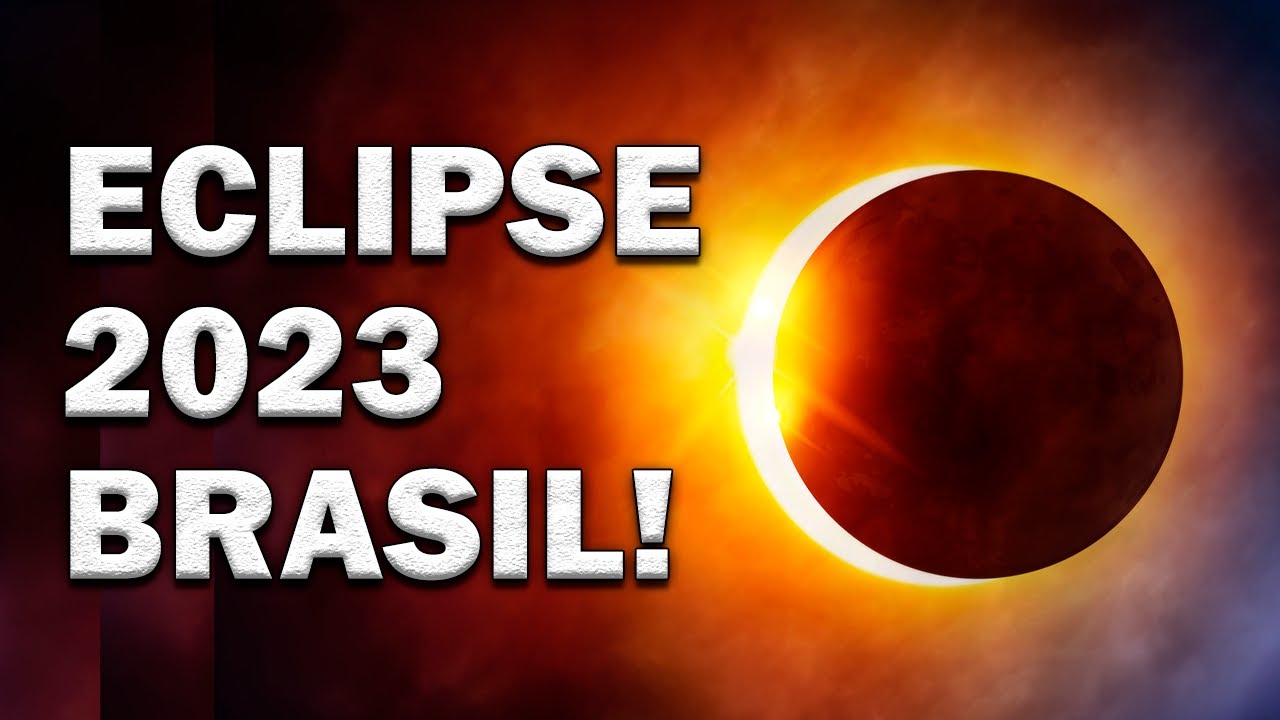 ECLIPSE SOLAR VISÍVEL DO BRASIL QUANDO SERÁ? YouTube