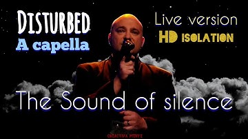 A capella style - The sound of silence - Disturbed. HD isolation.