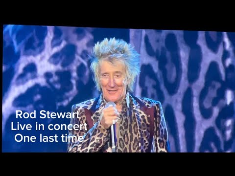 **Rod Stewart Live In Concert: One Last Time**