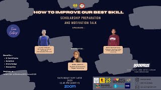 Webinar How to Improve Our Best Skill : Scholarship Preparation and Motivation Talk