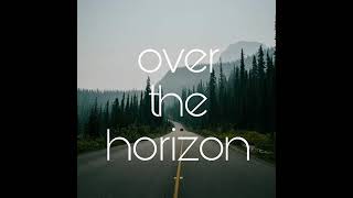 Over the Horizon (2023) | other