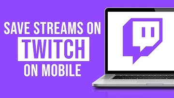 How to Save Twitch Streams on Phone (2023)