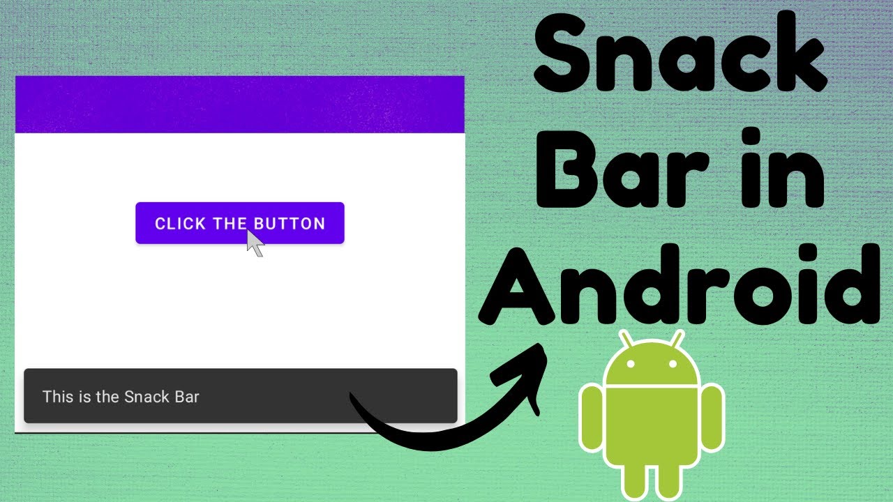 Snack Bar in Android (Part 1), TechViewHub