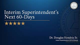 Interim Superintendent's Next 60-Days