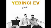 yedinci ev sevsene beni 2013 youtube