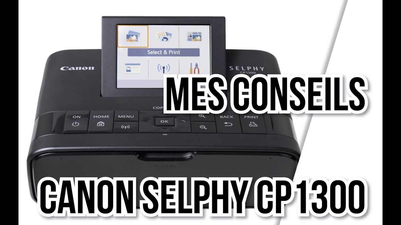 [2018] Canon Selphy CP1300 : mes conseils pour imprimer de belles photos