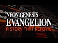 A story that repeats evangelions visual poetry