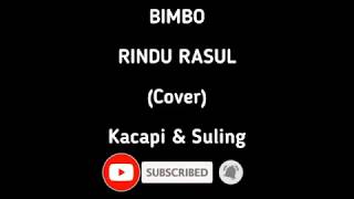 Download Lagu BIMBO - RINDU RASUL - (Cover) Kacapi \u0026 Suling MP3
