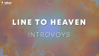 Video thumbnail of "Introvoys - Line To Heaven (Official Lyric Video)"