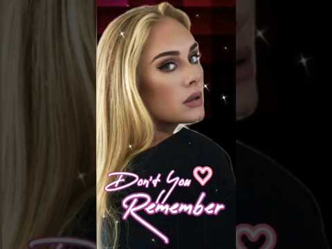 🎶Adele – Don't You Remember🎶 (Lyrics) #dontyouremember #adele #easyonme #someonelikeyou