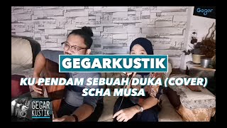 Scha Musa - Ku Pendam Sebuah Duka (COVER)