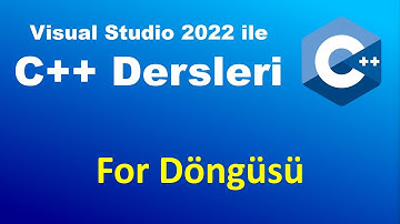 C++ Dersleri : C++ For Döngüsü | for Loop | C++ Programlama Dersleri #c++dersleri