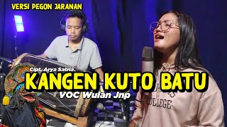 KANGEN KUTO BATU - Wulan Jnp | versi Pegon Jaranan