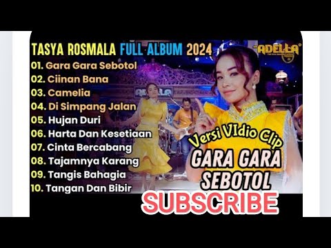 Tasya Rosmala full album 2024 | Gara Gara sebotol | Adella