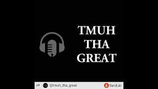 Try Again By Tmuh Tha Great