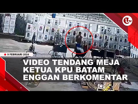 KPU KEPRI KLARIFIKASI VIDEO KETUA KPU BATAM TENDANG MEJA | U-NEWS